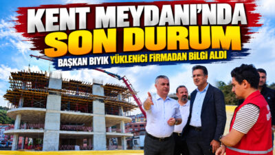 Yomra Belediye Başkanı Mustafa Bıyık, ilçenin önemli yatırımlarından Kent Meydanı