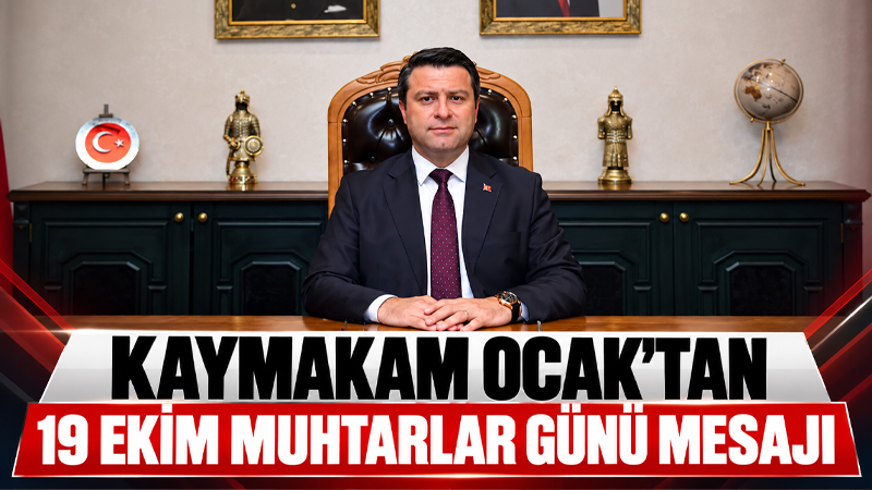 Yomra Kaymakamı Oğuzhan Ocak’tan 19 Ekim Muhtarlar Günü mesajı Yomra Kaymakamı Oğuzhan Ocak, 19 Ekim Muhtarlar Günü dolayısıyla yayımladığı