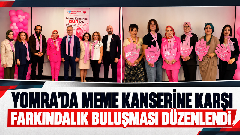 Umut ve Yaşam Derneği Yomra’da meme kanserine karşı farkındalık buluşması Umut ve Yaşam Derneği’nin Yomra’da düzenlediği meme kanseri farkındalık programında